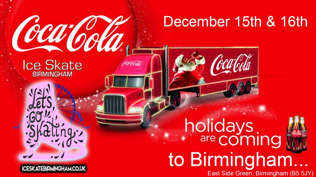 Coca Cola Christmas Truck at Ice Skate Birmingham 2018